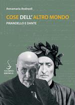 Cose dell'altro mondo. Pirandello e Dante