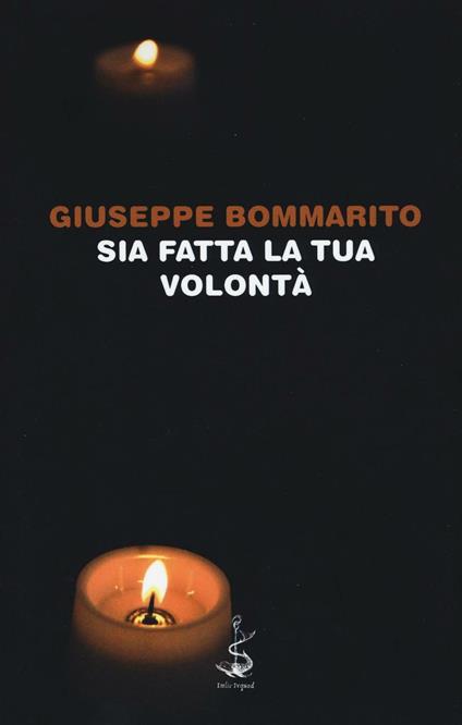 Sia fatta la tua volontà - Giuseppe Bommarito - copertina