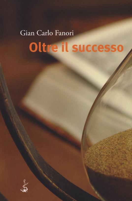 Oltre il successo - Gian Carlo Fanori - copertina