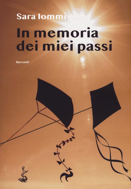 In memoria dei miei passi - Sara Iommi - copertina