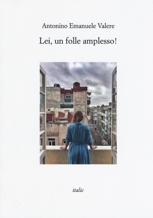 Lei, un folle amplesso! - Antonino Emanuele Valere - copertina