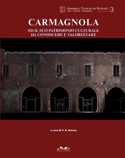 Carmagnola ed il suo patrimonio culturale da conoscere e valorizzare - copertina