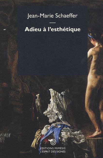 Adieu à l'esthétique - Jean-Marie Schaeffer - copertina