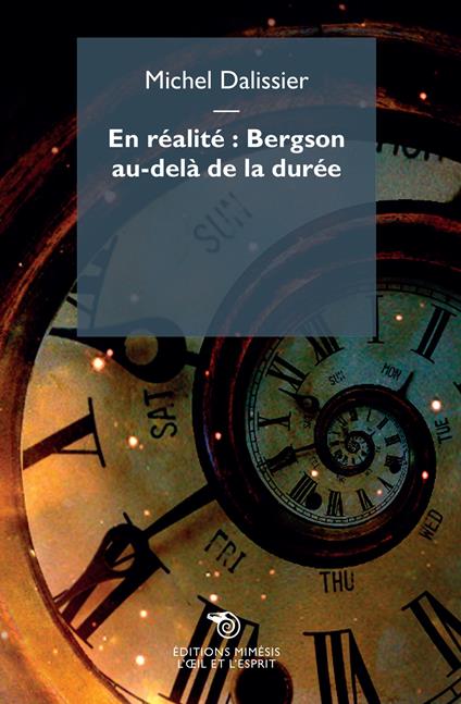 En réalité: Bergson au-delà de la durée - Michel Dalissier - copertina