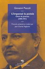 L' impensé la poésie. Choix de poèmes (1890-1911)