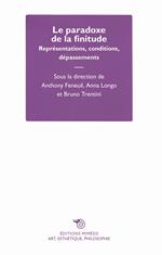 Le paradoxe de la finitude. Représentations, conditions, dépassement