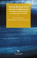 Georg Simmel et le champ architectural. Sociabilité urbaine, paysage et esthétisation du monde