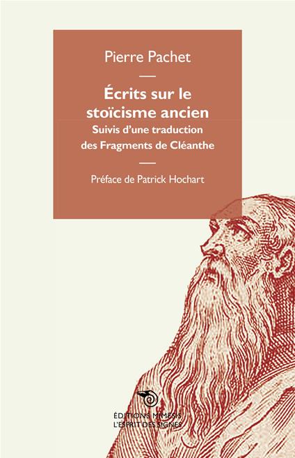 Écrits sur le stoïcisme ancien. Suivis d'una traduction des Fragments de Cléanthe - Pierre Pachet - copertina