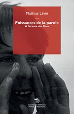 Puissances de la parole. À l'écoute des films