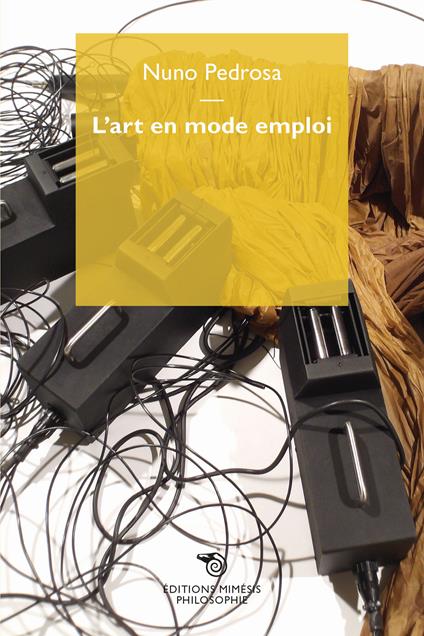 L'art en mode emploi - Nuno Pedrosa - copertina