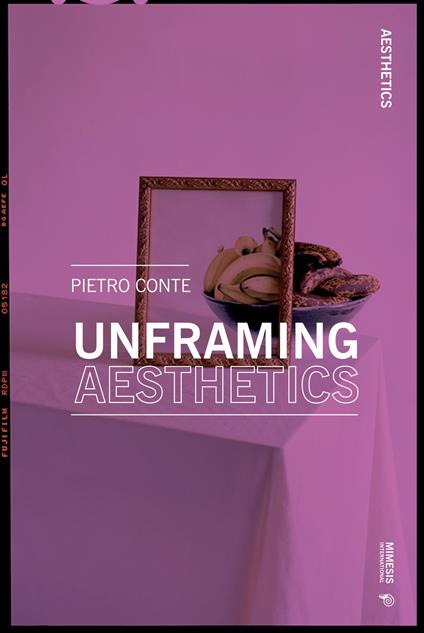 Unframing aesthetics - Pietro Conte - copertina