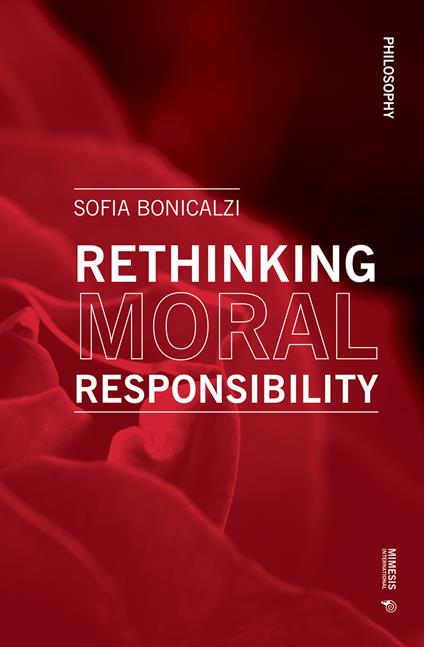 Rethinking moral responsibility - Sofia Bonicalzi - copertina
