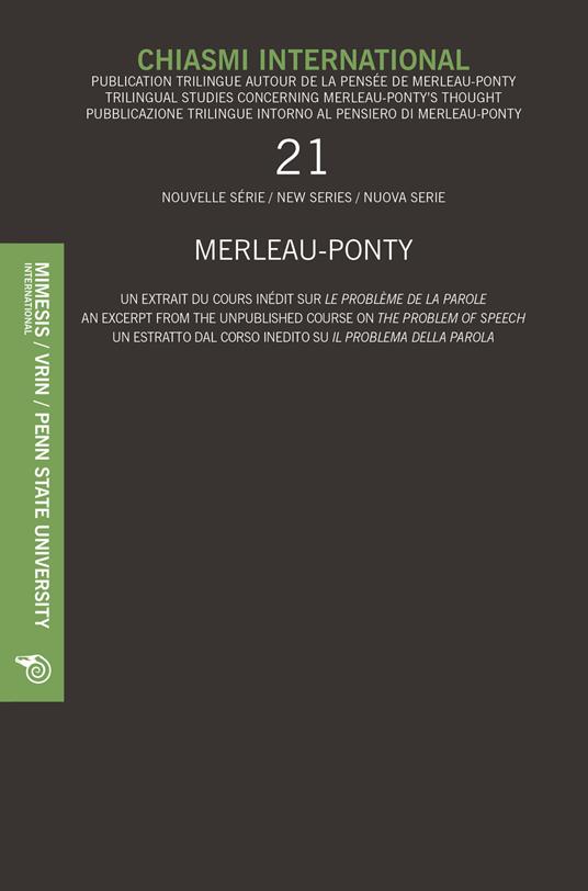 Chiasmi international. Ediz. italiana, francese e inglese. Vol. 21: Merleau-ponty. Un estratto dal corso inedito su «Il problema della parola». - copertina