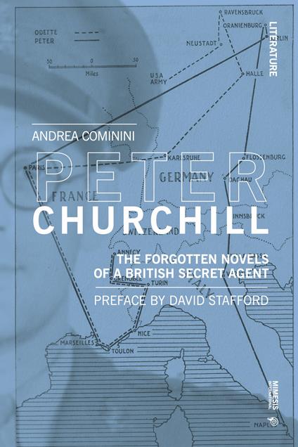 Peter Churchill. The forgotten novels of a British secret agent - Andrea Cominini - copertina