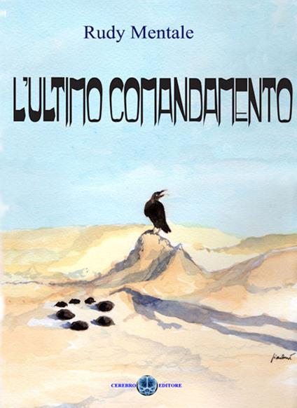 L' ultimo comandamento - Rudy Mentale - copertina