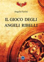 Il gioco degli angeli ribelli