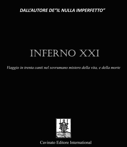 Inferno XXI. Viaggio in trenta canti nel sovrumano mistero della vita e della morte - Raffaele Isolato - ebook