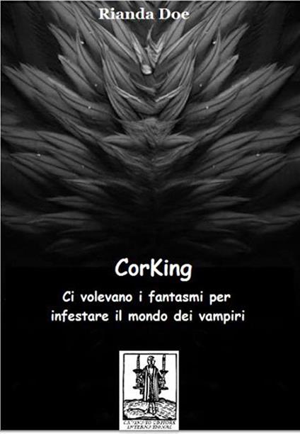 Corking. Ci volevano i fantasmi per infestare il mondo dei vampiri - Rianda Doe - ebook