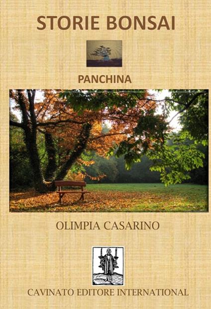 Storie bonsai. Panchina - Olimpia Casarino - copertina