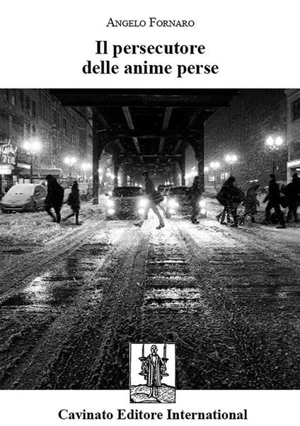 Il persecutore delle anime perse - Angelo Fornaro - ebook