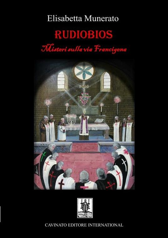 Rudiobios. I misteri sulla via Francigena - Elisabetta Munerato - ebook