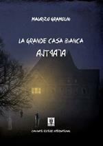 La grande casa bianca