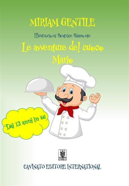Le avventure del cuoco Mario - Miriam Gentile - copertina