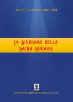 La sindrome della Sacra Sindone