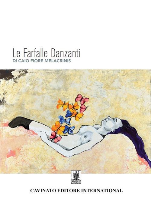 Le farfalle danzanti - Caio Fiore Melacrinis - copertina