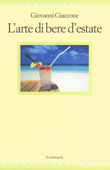 L'arte di bere d'estate - Giovanni Giaccone - copertina