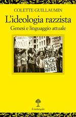 L'ideologia razzista. Genesi e linguaggio attuale