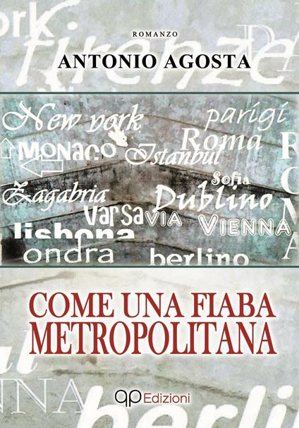 Come una fiaba metropolitana - Antonio Agosta - copertina