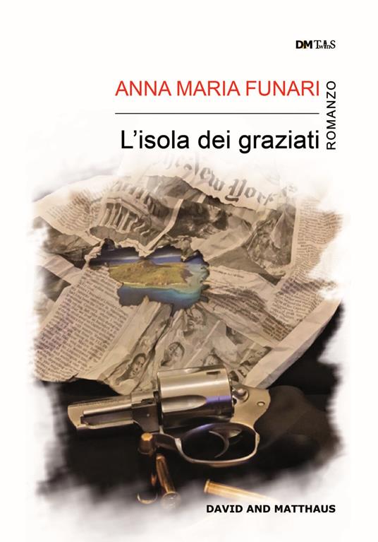 L'isola dei graziati - Anna Maria Funari - copertina