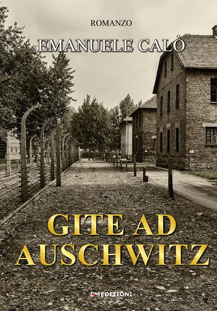 Gite ad Auschwitz - Emanuele Calò - copertina
