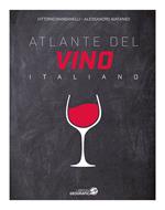 Atlante del vino italiano. Ediz. ampliata