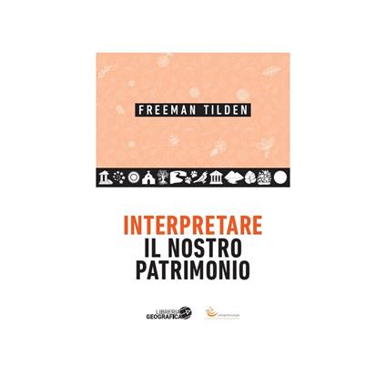 Interpretare il nostro patrimonio - Freeman Tilden - copertina