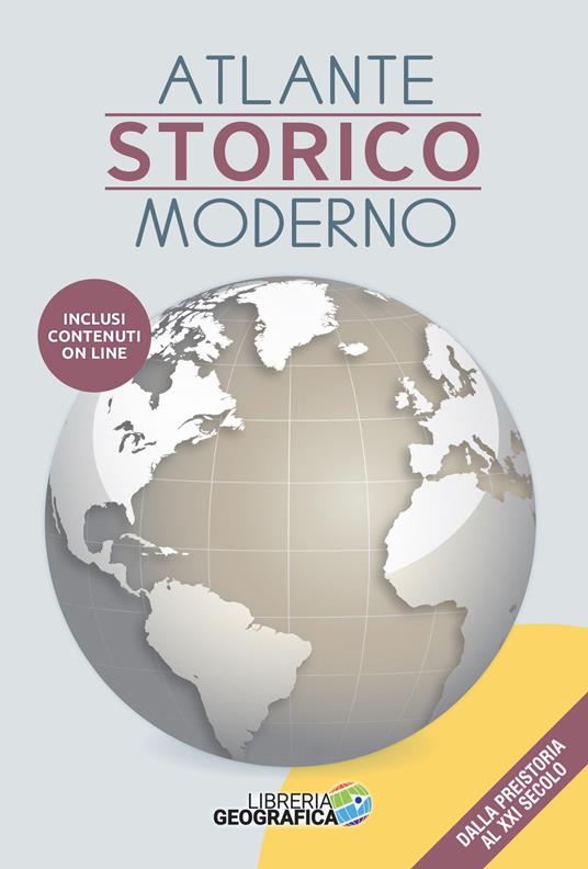 Atlante storico moderno. Dalla preistoria al XXI secolo. Con aggiornamenti online - copertina