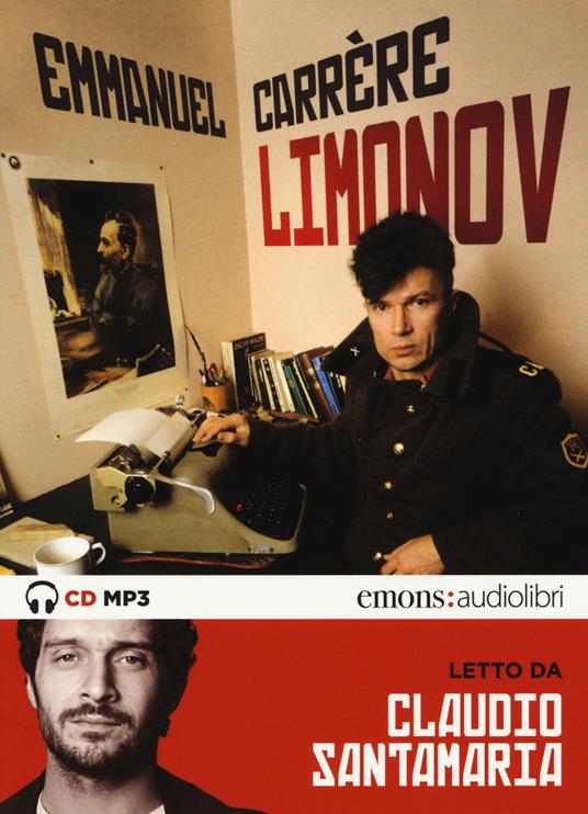 Limonov letto da Claudio Santamaria. Audiolibro. CD Audio formato MP3 - Emmanuel Carrère - copertina