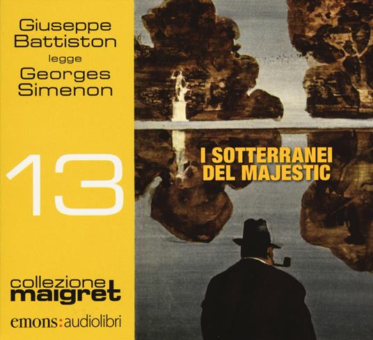 I sotteranei del Majestic letto da Giuseppe Battiston. Audiolibro. CD Audio formato MP3 - Georges Simenon - copertina