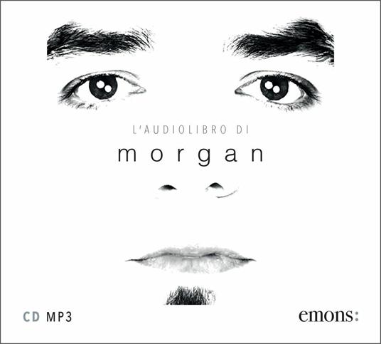 L' audiolibro di Morgan. Audiolibro. CD Audio formato MP3 - Marco Morgan  Castoldi - Libro - Emons Edizioni - Pop | IBS