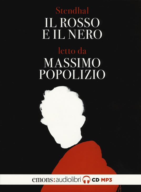 Il rosso e il nero letto da Massimo Popolizio. Audiolibro. 2 CD Audio formato MP3 - Stendhal - copertina