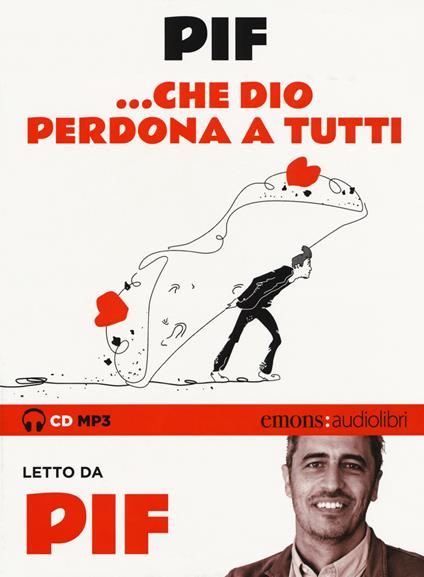 ... Che Dio perdona a tutti letto da Pif. Audiolibro. CD Audio formato MP3. Ediz. integrale - Pif - copertina