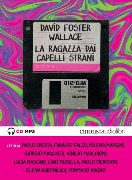 La ragazza dai capelli strani letto da Llvv. Audiolibro. CD Audio formato MP3 - David Foster Wallace - copertina