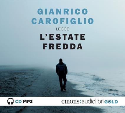 L' estate fredda letta da Gianrico Carofiglio. Audiolibro. CD Audio formato MP3. Ediz. integrale - Gianrico Carofiglio - copertina