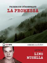 La promessa letto da Lino Musella. Audiolibro. CD Audio formato MP3