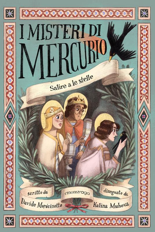 Salire a le stelle. I misteri di Mercurio - Davide Morosinotto,Kalina Muhova - ebook