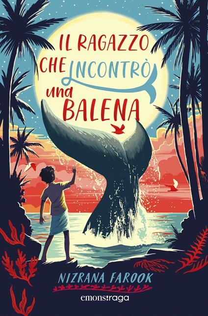 Il ragazzo che incontrò una balena - Nizrana Farook,David Dean,Rachele Salerno - ebook