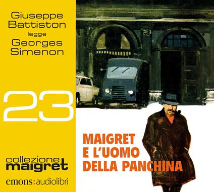 Maigret e l'uomo della panchina. Letto da Giuseppe Battiston. Audiolibro. CD Audio formato MP3 - Georges Simenon - copertina