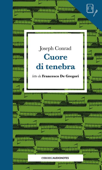 Cuore di tenebra letto da Francesco De Gregori. Quaderno. Con audiolibro - Joseph Conrad - copertina