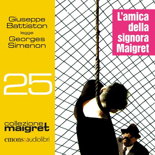 L' amica della signora Maigret letto da Giuseppe Battiston. Audiolibro. CD Audio formato MP3 - Georges Simenon - copertina